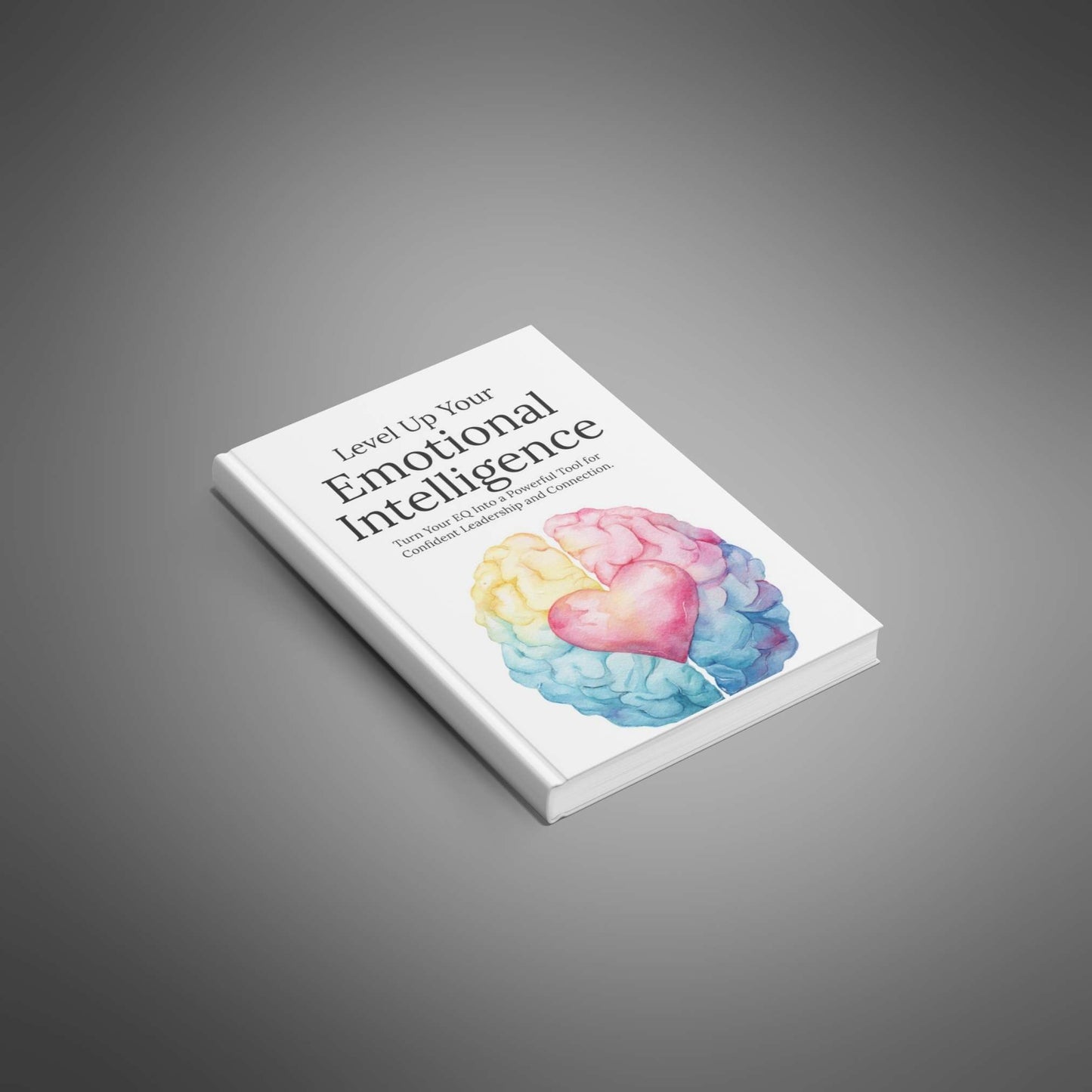 Level Up Your Emotional Intelligence - E-book