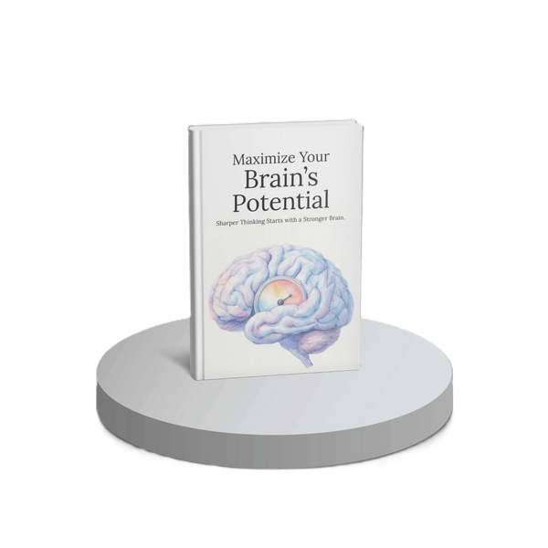 Maximize Your Brain's Potential - E-book