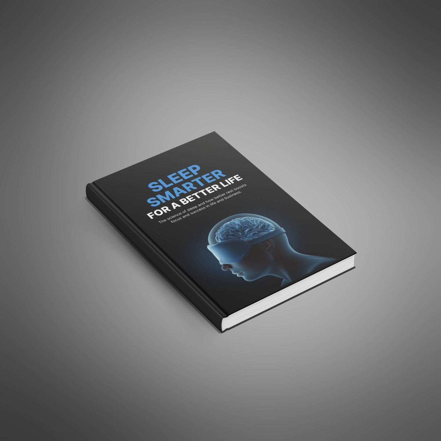 Sleep Smarter for a Better Life - E-book