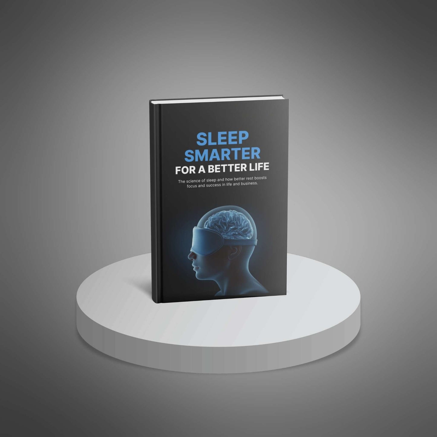 Sleep Smarter for a Better Life - E-book